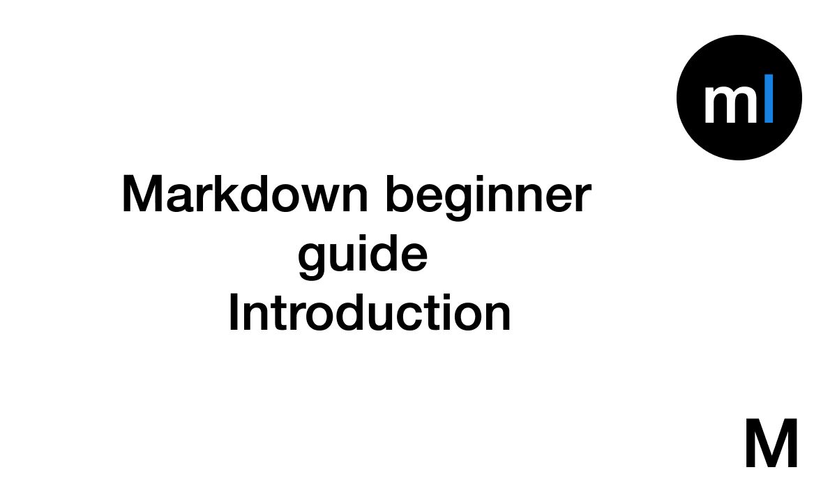 Markdown beginner guide - Introduction